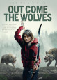 Out Come the Wolves - New DVD Releases