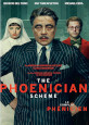 The Phoenician Scheme - New DVD Releases